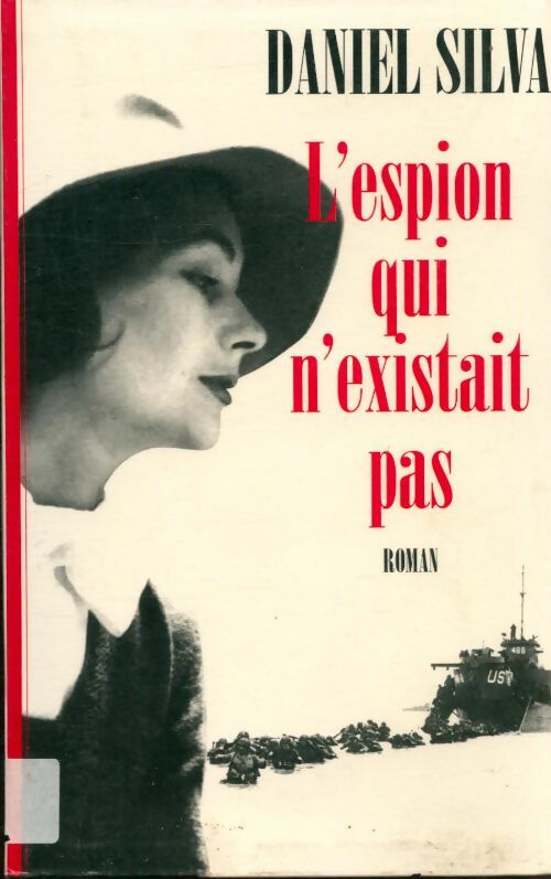 Livrenpoche : L'espion qui n'existait pas - Daniel Silva - Livre
