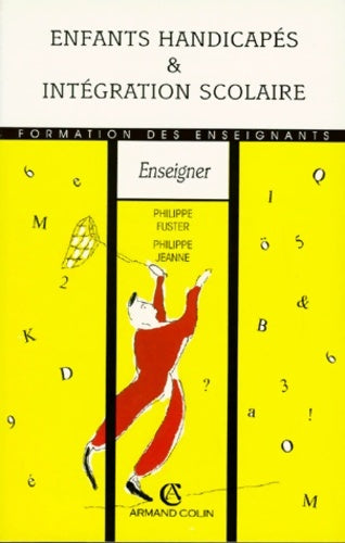 Livrenpoche : Enfants handicapés & intégration scolaire - Philippe Fuster - Livre