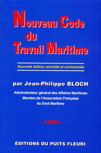 Livrenpoche : Nouveau code du travail maritime 1ère édition - J. P. Bloch - Livre
