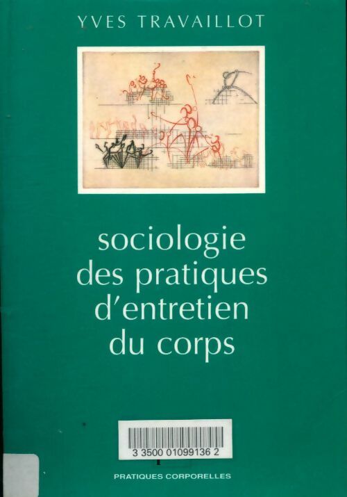 Livrenpoche : Sociologie des pratiques d'entretiens du corps - Yves Travaillot - Livre