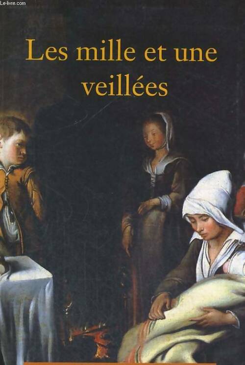 Livrenpoche : Les mille et une veillées - Jean-Pierre Chabrol - Livre
