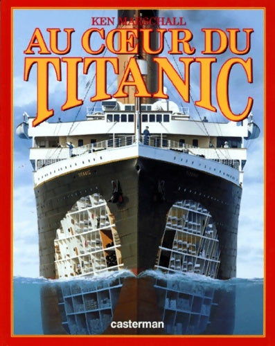 Livrenpoche : Au coeur du titanic - Ken Marschall - Livre