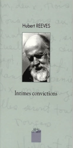 Livrenpoche : Hubert reeves : Intimes convictions - Hubert Reeves - Livre