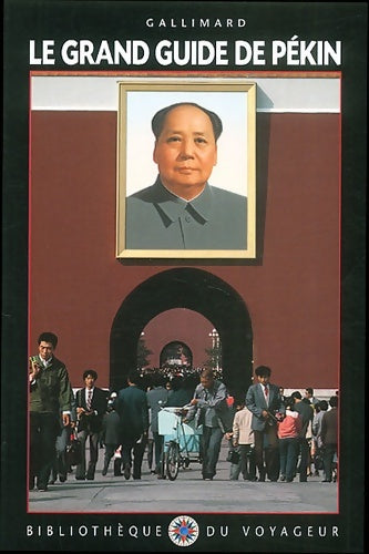Livrenpoche : Le grand guide de pékin 1997 - Bibliothèque Du Voyageur - Livre