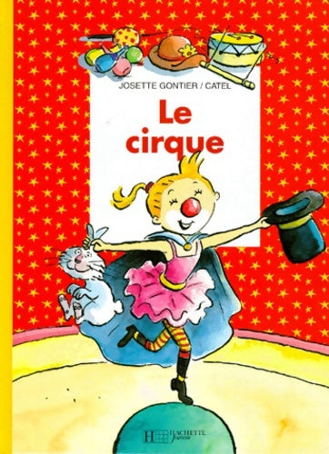 Livrenpoche : Le cirque - Gontier-catel-j - Livre