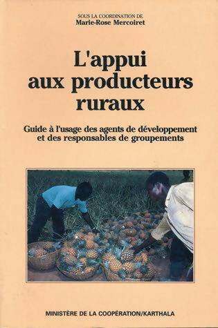 Livrenpoche : L'appui aux producteurs ruraux : Guide à l'usage des agents du développement et des responsables de groupements - Marie-Rose Mercoiret - Livre