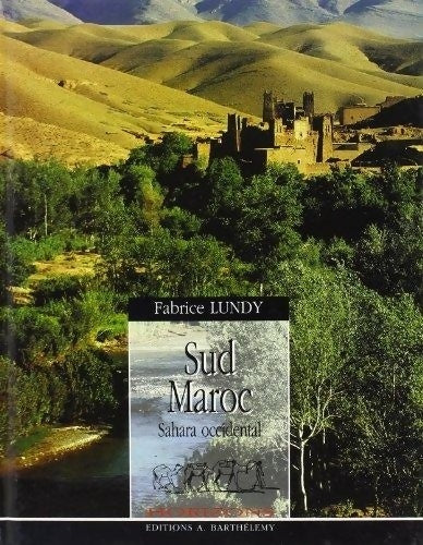 Livrenpoche : Sud Maroc - Fabrice Lundy - Livre