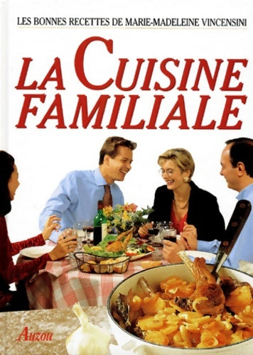 Livrenpoche : La cuisine familiale - Marie-madeleine Vincensini - Livre