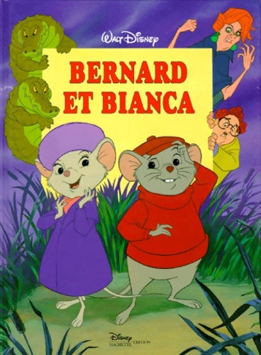 Livrenpoche : Bernard et bianca - Walt Disney - Livre