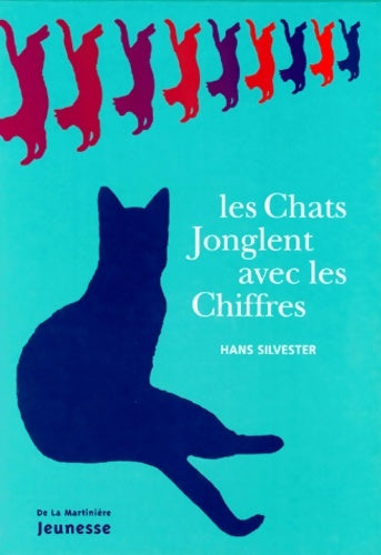 Livrenpoche : Les chats jonglent avec les chiffres - Michel Rémi Silvester Hans - Livre