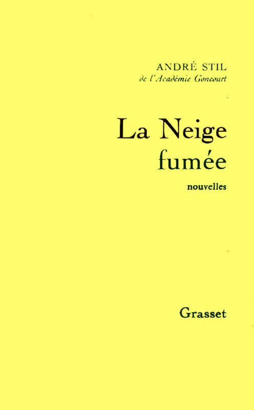 Livrenpoche : La neige fumée - André Stil - Livre