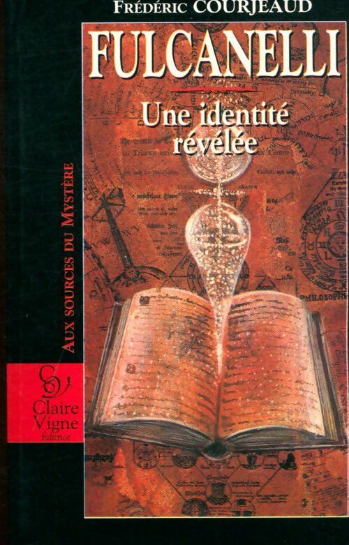 Livrenpoche : Fulcanelli une identité revélée - Courjeaud Frédéric - Livre