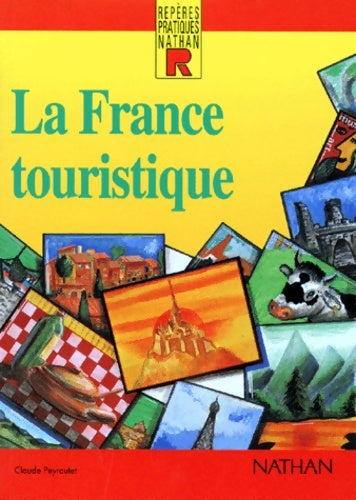 Livrenpoche : La France touristique - claude Peyroutet - Livre