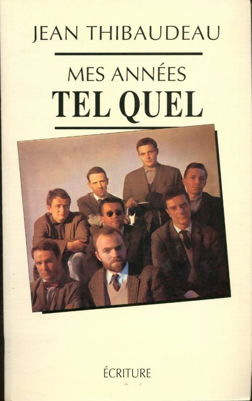 Livrenpoche : Mes années tel quel : Mémoire - Jean Thibaudeau - Livre