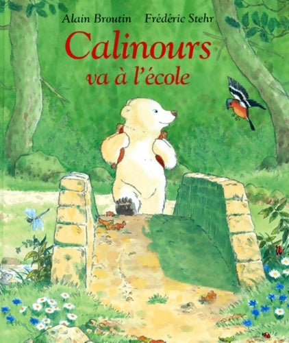 Livrenpoche : Calinours va à l'école - Alain Broutin - Livre
