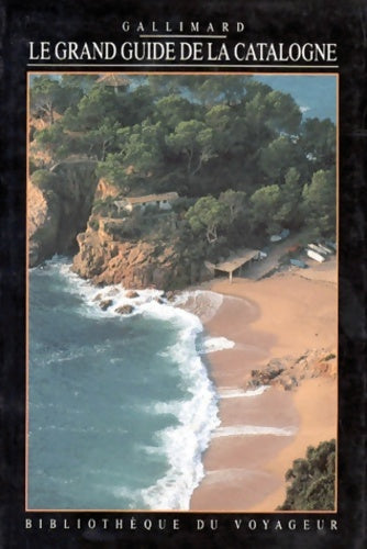 Livrenpoche : Le grand guide de la catalogne 1994 - Bibliothèque Du Voyageur - Livre