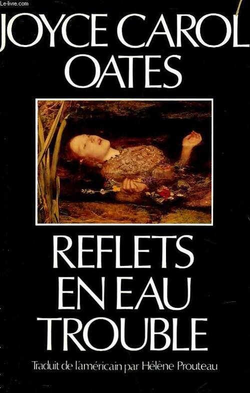 Livrenpoche : Reflets en eau trouble - Joyce Carol Oates - Livre