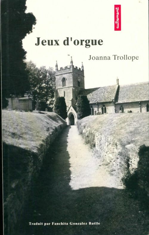 Livrenpoche : Jeux d'orgue - Joanna Trollope - Livre