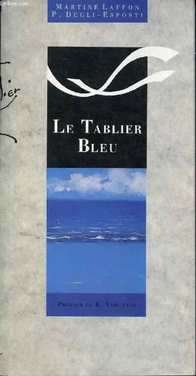 Livrenpoche : Le tablier bleu - Degli-Esposti - Livre