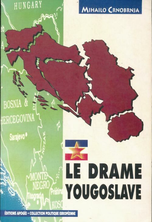 Livrenpoche : Le drame yougoslave - Mihailo Crnobrnja - Livre