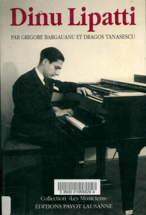 Livrenpoche : Dinu lipatti - Grigore Bargauanu - Livre