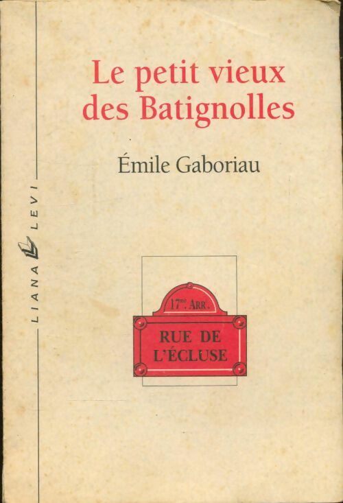 Livrenpoche : Le petit vieux des batignolles suivi de la nouvelle maudite maison - Emile Gaboriau - Livre