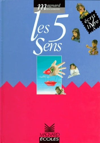 Livrenpoche : Les 5 sens : Écrit livres cycle 2 - Joëlle Garcia - Livre