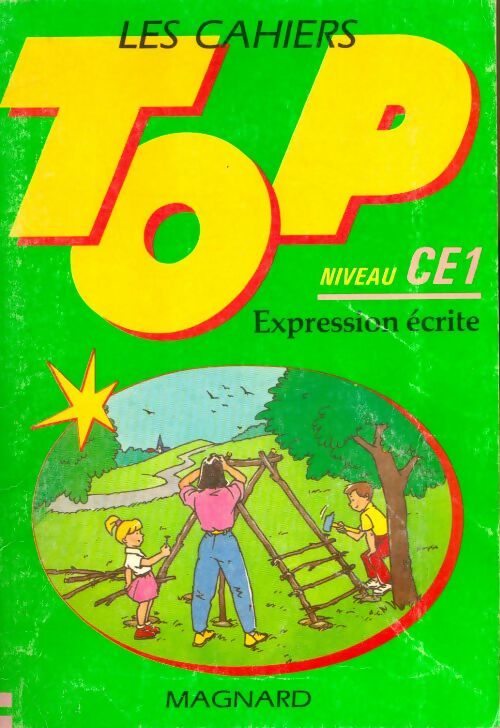 Livrenpoche : Les cahiers top Tome XII : Expression écrite niveau ce 1 - Mado Cauvas - Livre