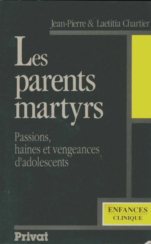 Livrenpoche : Les parents martyrs : Passions haines et vengeances d'adolescents - Chartier - Livre