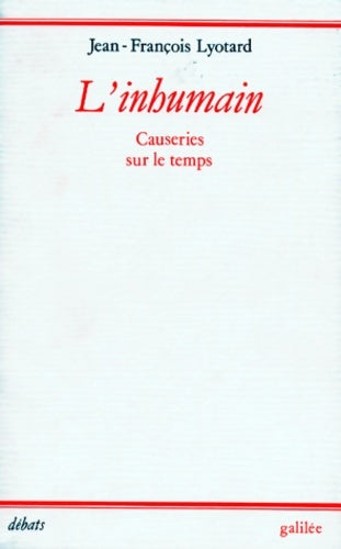 Livrenpoche : L'inhumain causeries sur le temps (0000) - Lyotard Jf - Livre