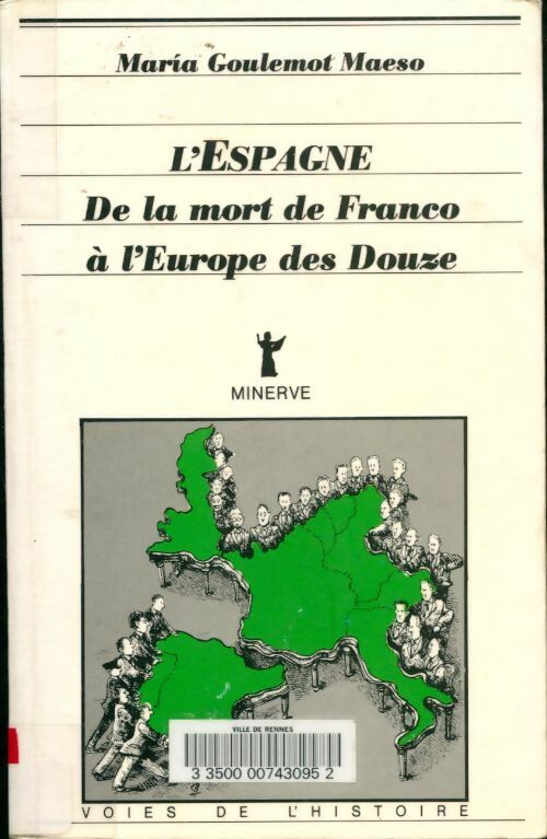 Livrenpoche : L'Espagne de la mort de Franco à l'Europe des Douze - Maria Goulemot Maeso - Livre