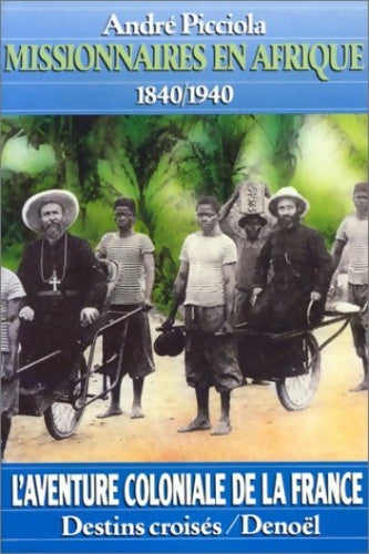 Livrenpoche : Missionnaires en Afrique - André Picciola - Livre