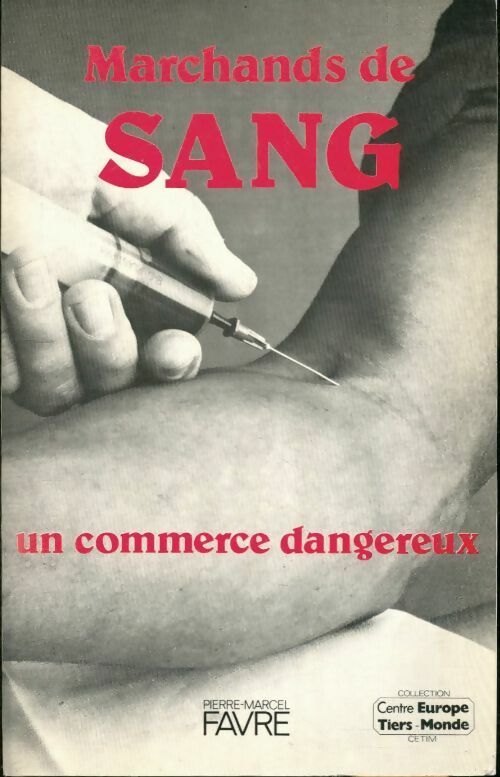 Livrenpoche : Marchands de sang : Un commerce dangereux - Gerd Fätkenheuer - Livre