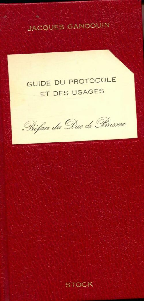 Livrenpoche : Guide du protocole et des usages - Jacques Gandouin - Livre