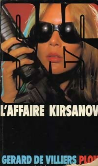 Livrenpoche : L'affaire Kirsanov - Gérard De Villiers - Livre