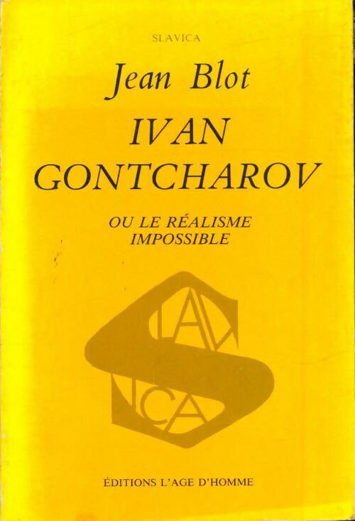 Livrenpoche : Ivan Gontcharov ou le réalisme impossible - Jean Blot - Livre