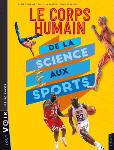 Livrenpoche : Le corps humain de la science au sport - Christian Camara - Livre