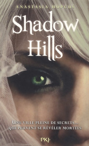 Livrenpoche : Shadow hills - Anastasia Hopcus - Livre