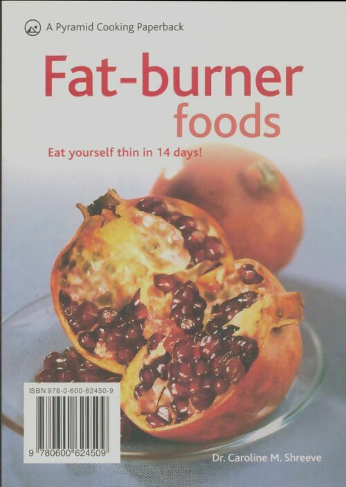 Livrenpoche : Fat-burner foods - Dr Caroline M. Shreeve - Livre