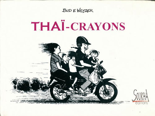 Livrenpoche : Thaï-crayons - Bud E. Weyser - Livre