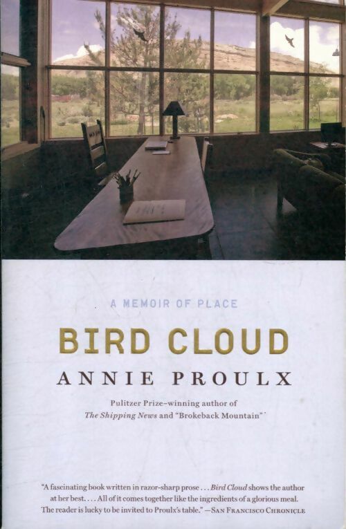 Livrenpoche : Bird Cloud - Annie Proulx - Livre