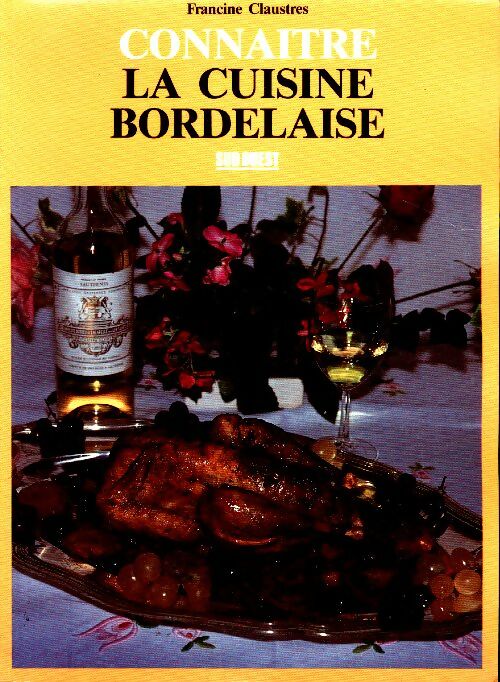 Livrenpoche : La cuisine bordelaise - Francine Claustres - Livre