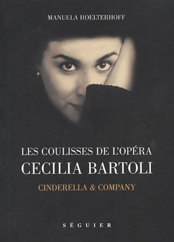 Livrenpoche : Les coulisses de l'opéra : Cecilia Bartoli - Manuela Hoelterhoff - Livre