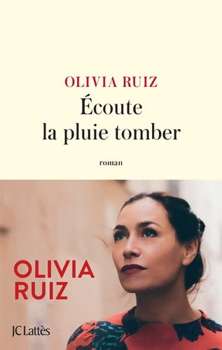 Livrenpoche : Écoute la pluie tomber - Olivia Ruiz - Livre