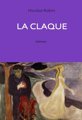 La claque - Nicolas Robin - Livre