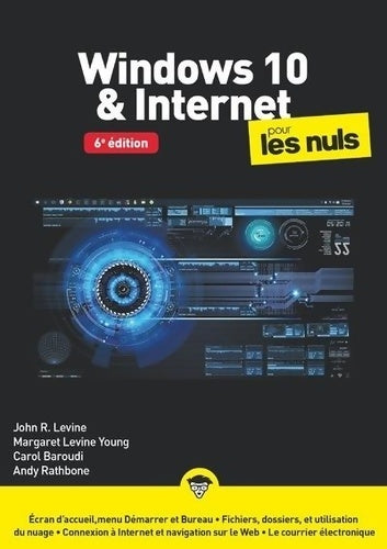 Livrenpoche : Windows 10 et internet pour les nuls mégapoche 6e édition - John R. Levine - Livre