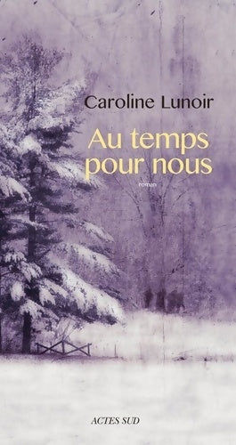 Livrenpoche : Au temps pour nous - Caroline Lunoir - Livre