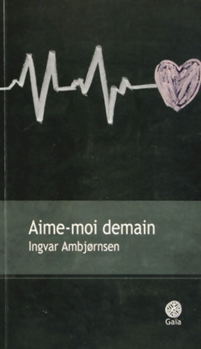 Livrenpoche : Aime-moi demain - Ingvar Ambjørnsen - Livre