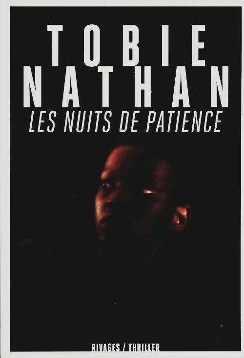 Livrenpoche : Les nuits de patience - Tobie Nathan - Livre