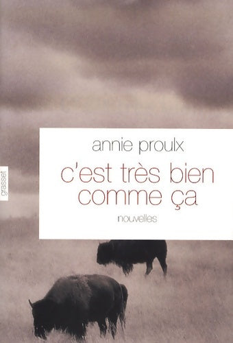 Livrenpoche : C'est très bien comme ça - Annie Proulx - Livre